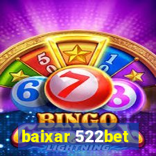 baixar 522bet